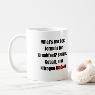 Taza De Café Química Bacon Pun