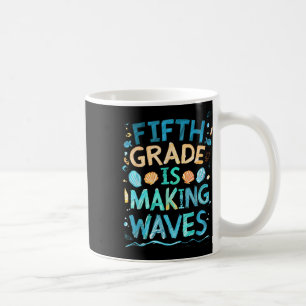 Taza De Café Quinto Grado Está Haciendo Que Las Olas Vuelvan A 