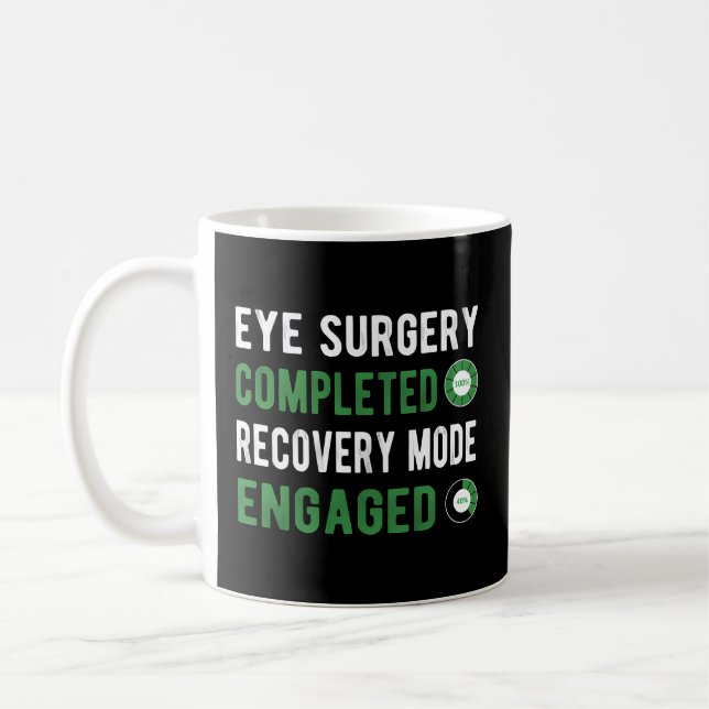Taza De Café Quirúrgica ocular Modo de recuperación Glaucoma Ca (Izquierda)