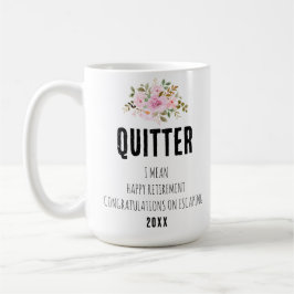 Taza De Café Quitter, me refiero a felicitaciones por jubilació