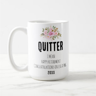 Taza De Café Quitter, me refiero a felicitaciones por jubilació