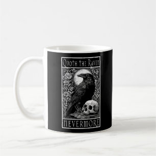 Taza De Café Quoth the Raven - Nevermore - Edgar Allan Poe