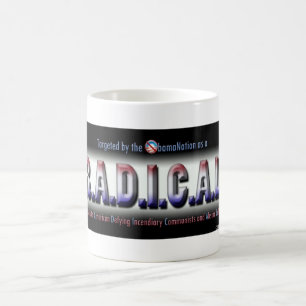 TAZA DE CAFÉ R.A.D.I.C.A.L.