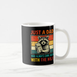 Taza De Café Raccoon Fundido Sólo Un Papá Con El Que Siempre Re
