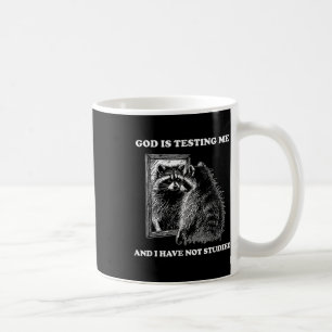 Taza De Café Raccoon Meme Divertido Dice Que Dios Me Está Proba