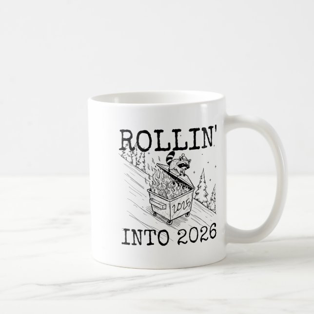 Taza De Café Raccoon Rolling Into 2026 Happy New Year 2026  (Derecha)