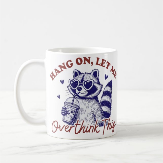 Taza De Café Raccoon sobrepensante (Izquierda)