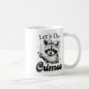 Taza De Café Racoon gracioso con basura en mapache Hagamos los 