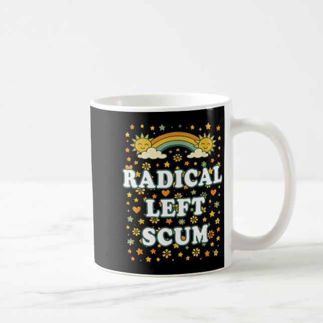 Taza De Café Radical Left S Funny Sarcastic Quote  (Derecha)