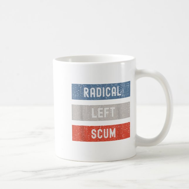Taza De Café Radical Left S Funny Sarcastic Quote  (Derecha)