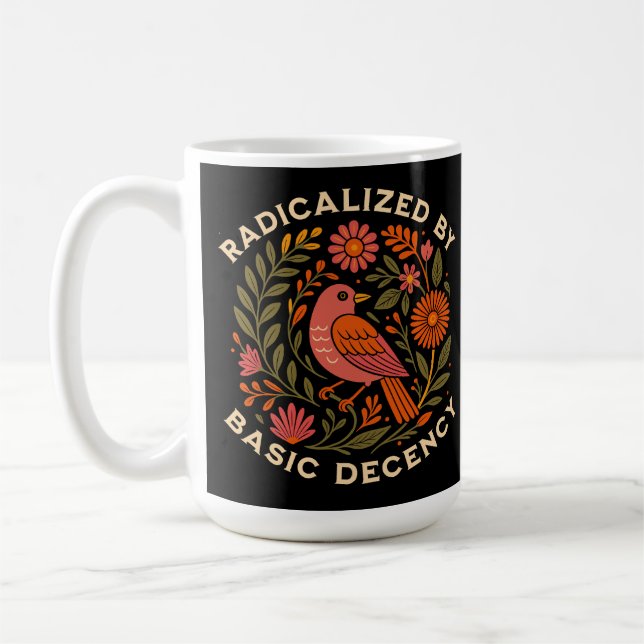 Taza De Café Radicalizado por el pájaro de la decencia básica (Izquierda)