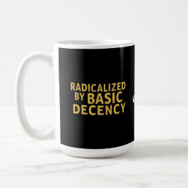 Taza De Café Radicalizado por la divertida camiseta de las muje