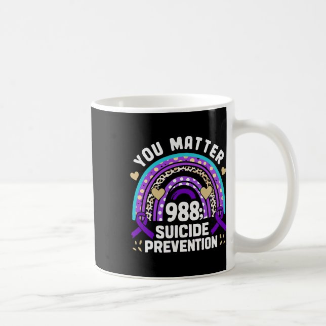 Taza De Café Rainbow You Problem 988 Suicide Prevention Awarene (Derecha)