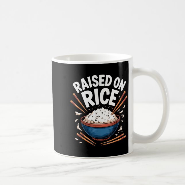 Taza De Café Raised On Rice Food Lover Bowl Design For Fun Casu (Derecha)