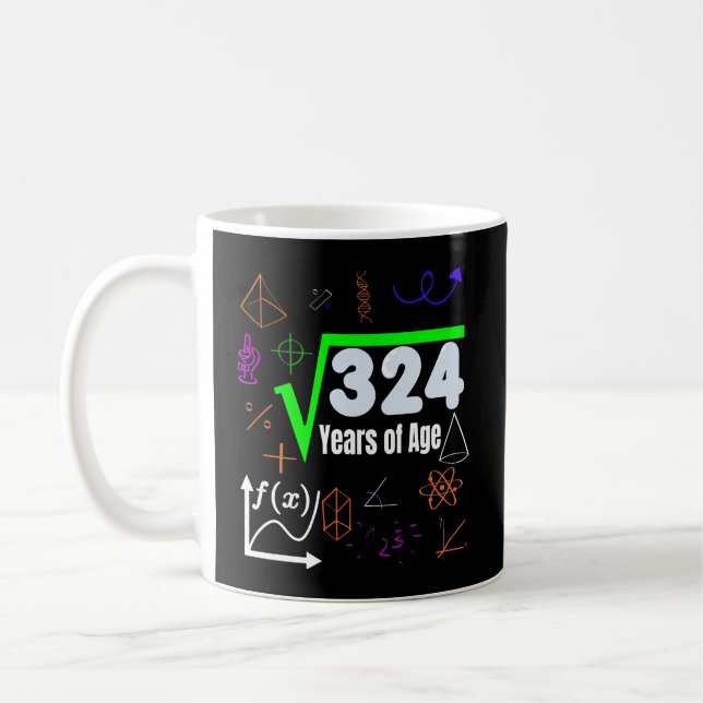 Taza De Café Raíz Cuadrada 324 Ciencia Matemática 18º Cumpleaño (Izquierda)