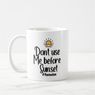 Taza De Café Ramadán - No me usen antes del atardecer