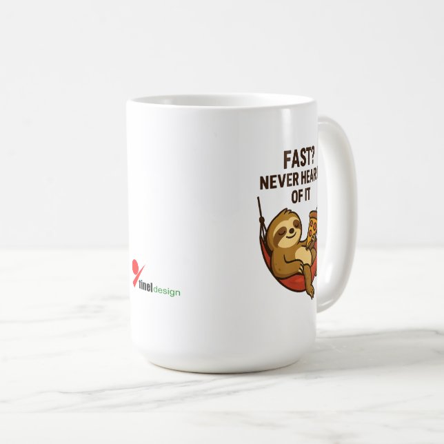Taza De Café ¿Rápido? Nunca lo he oído (Anverso derecho)