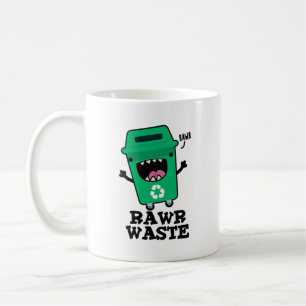 Taza De Café Rawaste Waste Funny Garbage Trash Pun
