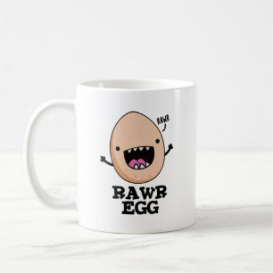 Taza De Café Rawr Egg Funny Roaring Raw Egg Pun