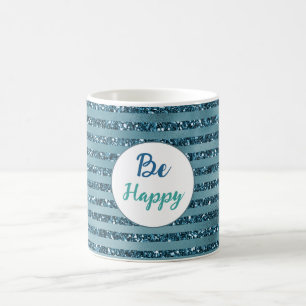 Taza De Café Rayas de brillo azul turquesa verde Sé feliz