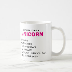 Taza De Café Razones para ser un unicornio