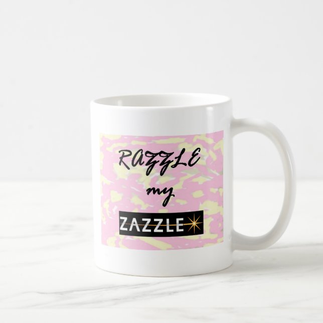 TAZA DE CAFÉ RAZZLE MI ZAZZLE (Derecha)