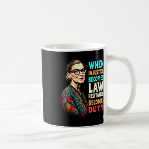 Taza De Café Rbg: Cuando la injusticia se convierte en resisten