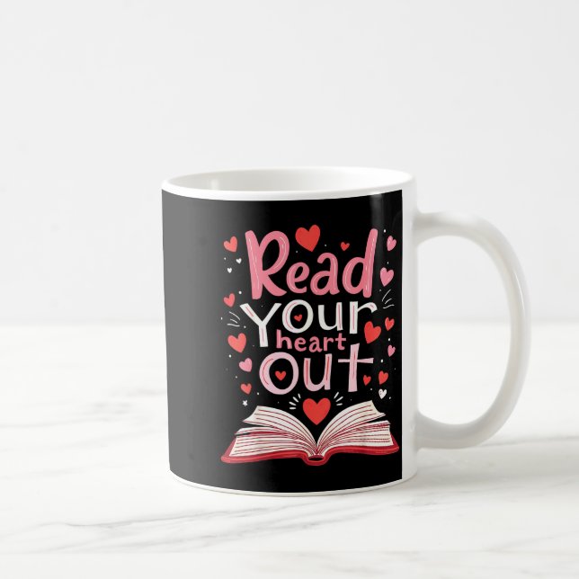 Taza De Café Read Your Heart Out Teacher Valentines Day Reading (Derecha)