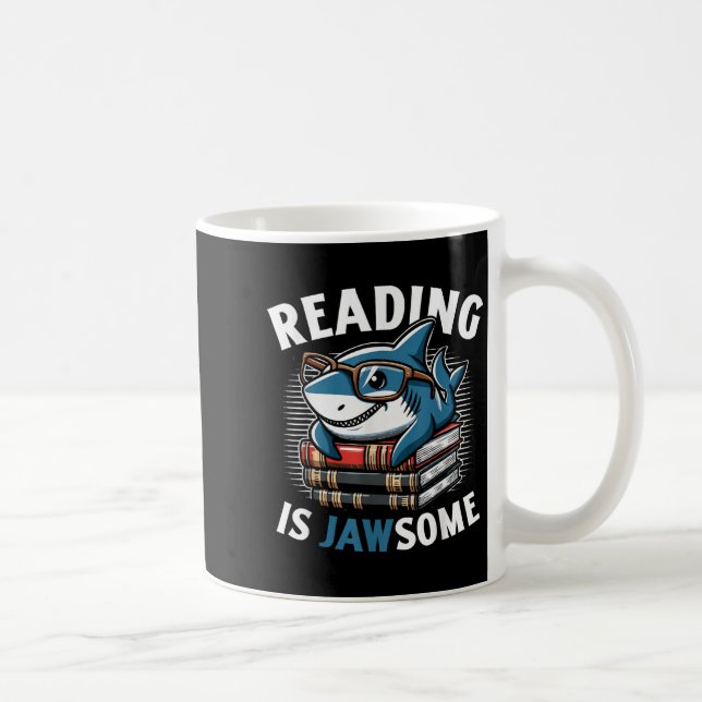 Taza De Café Reading Is Jawsome Shark Books Bookworm Reader  (Derecha)