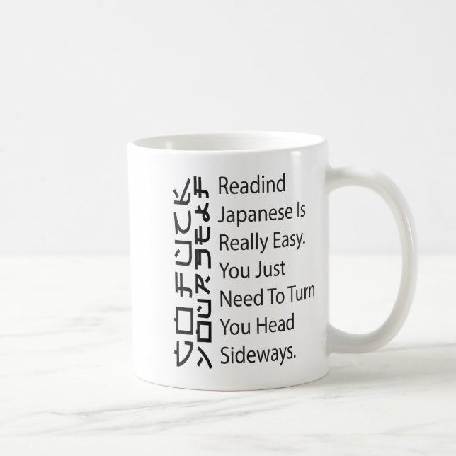 Taza De Café Reading Japanese Is Really Easy Funny Sarcastic Qu (Derecha)