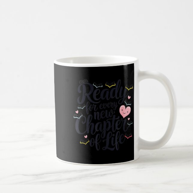 Taza De Café Ready For Every New Chapter In Life  (Derecha)