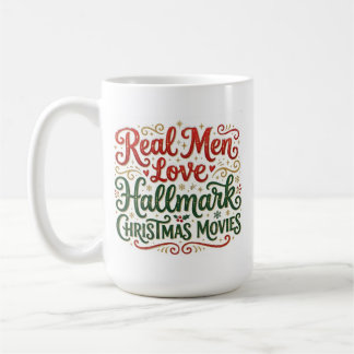 Taza De Café Real Men Love Hallmark Christmas Movies Mug