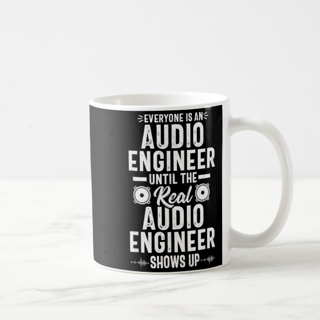 Taza De Café Real O Engineer Sound Engineering Funny Quote  (Derecha)