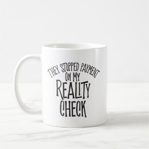 Taza De Café Reality Check Coffee Mug