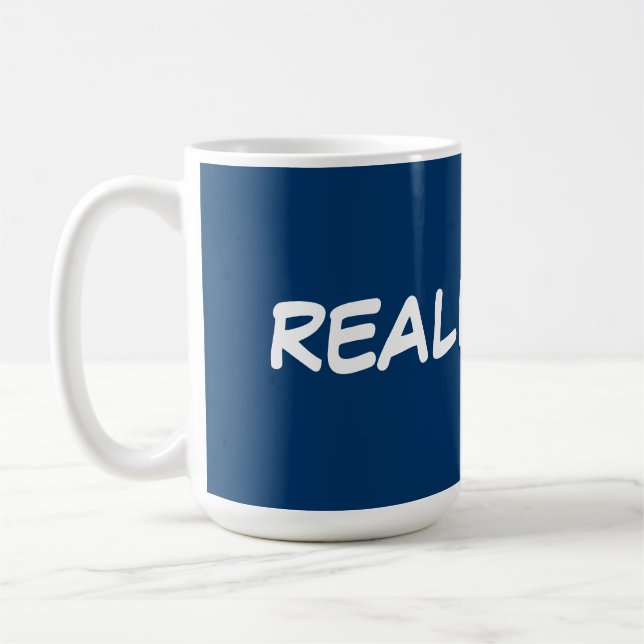 Taza De Café ¿Realmente?!?!? (Izquierda)