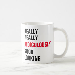 Taza De Café Realmente, realmente, ridículo apuesto
