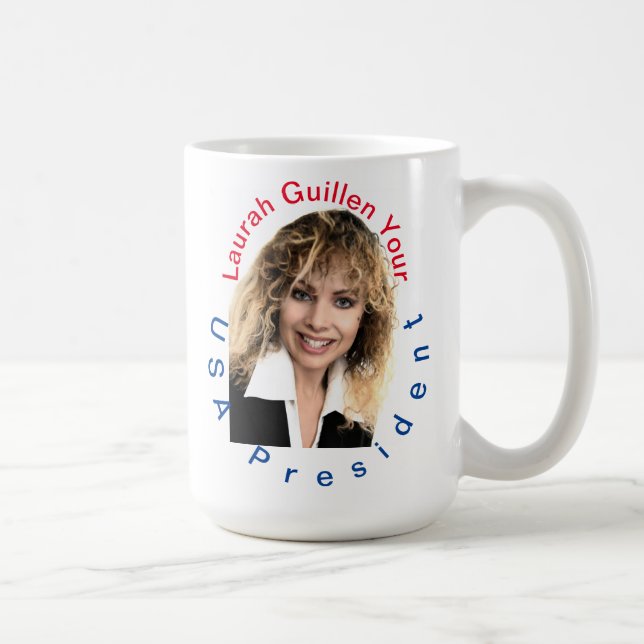 TAZA DE CAFÉ #REALUSAPRESIDENTLAURAHGUILLEN (Derecha)