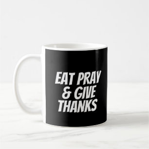 Taza De Café Recen y den gracias Acción de Gracias