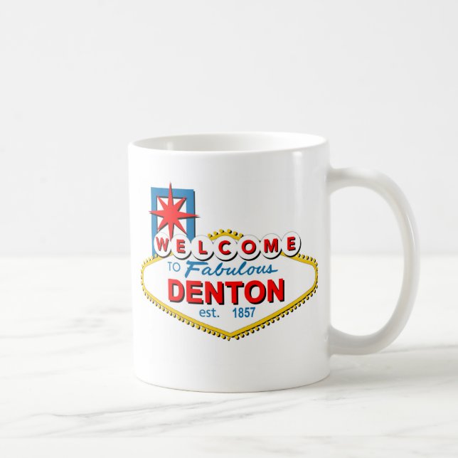 Taza De Café ¡Recepción a Denton, Tejas! (Derecha)