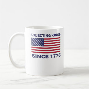 Taza De Café Rechazando Reyes Desde 1776 Protesta Clásico Negri