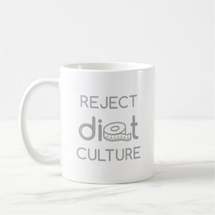 Taza De Café Rechazar la tipografía gris de la cultura dietét