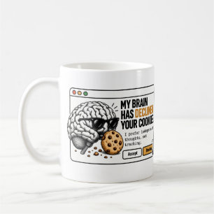 Taza De Café Rechazó Tus Cookies – Cerebro Divertido
