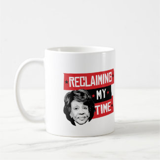 Taza De Café Reclaming mi tiempo - aguas de Maxine -