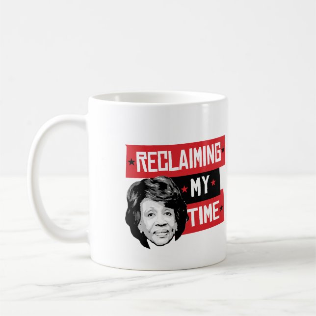 Taza De Café Reclaming mi tiempo - aguas de Maxine - (Izquierda)