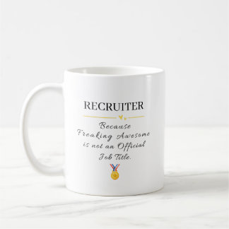 Taza De Café Reclutador Divertido Increíblemente Genial