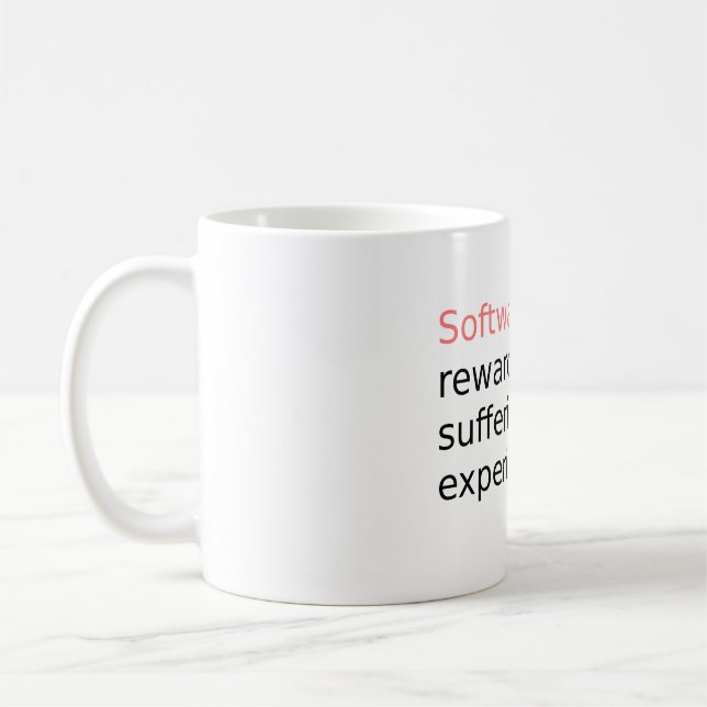 Taza De Café Recompensa de software por el sufrimiento... (Izquierda)