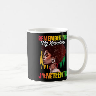 Taza De Café Recordando a mi Ancestors Shirt Black History June