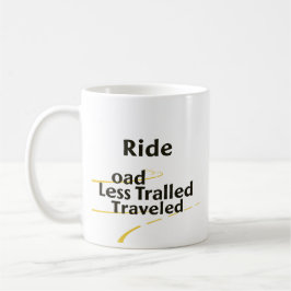 Taza De Café Recorre el camino menos transitado