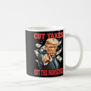 Taza De Café Recortar Los Impuestos Recorta Las Tonterías De La