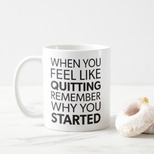 Taza De Café Recuerde Por Qué Comenzó: Inspirador